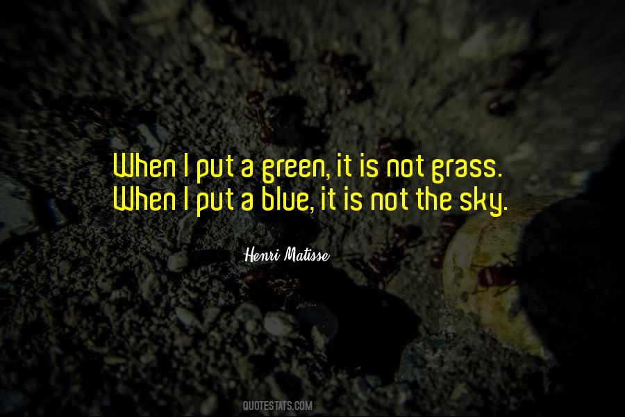 Blue Sky Green Grass Quotes #823332