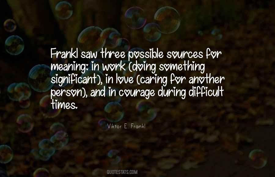 Meaning Of Courage Quotes #1666288