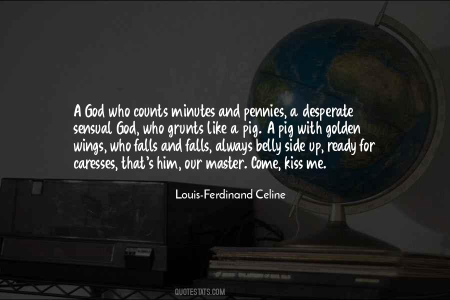 Louis Celine Quotes #396713