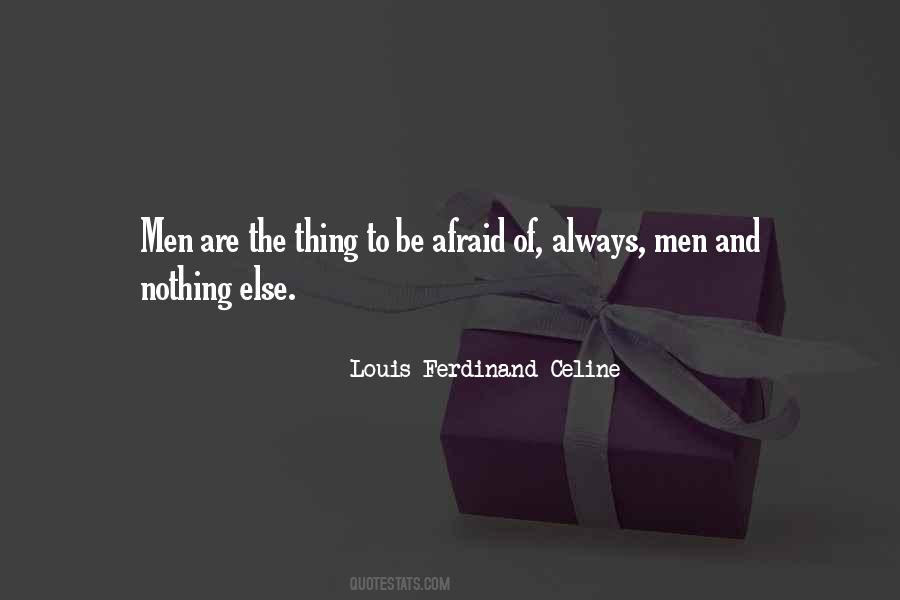 Louis Celine Quotes #884491