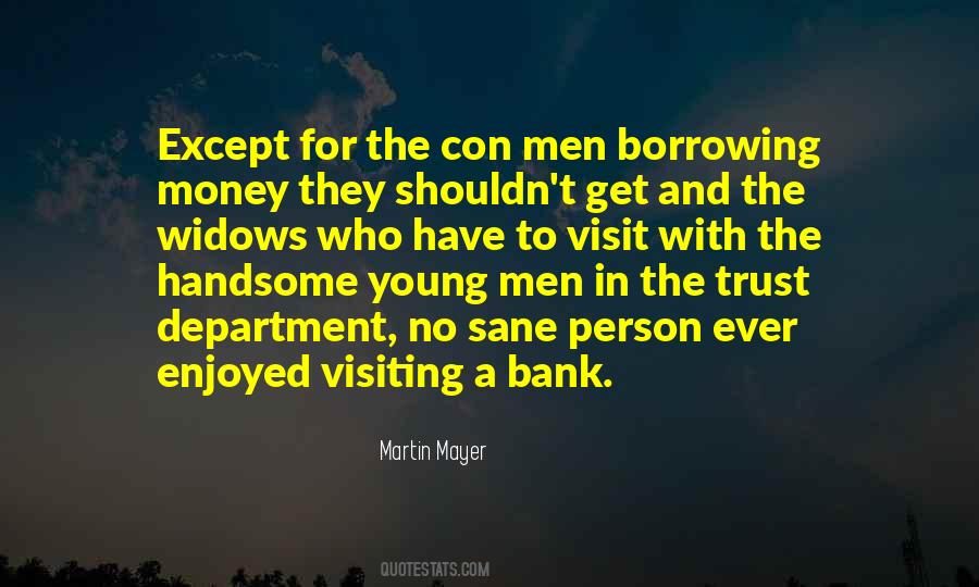 Money Borrowing Quotes #1199110