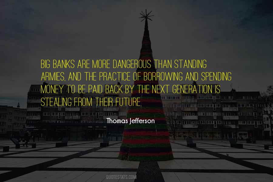 Money Borrowing Quotes #1429912