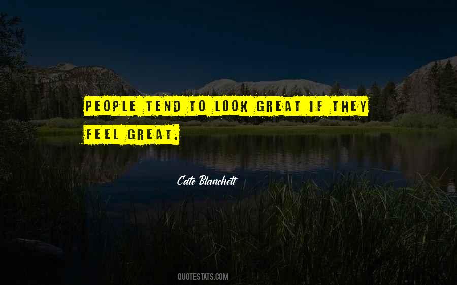 Feel Great Quotes #449064