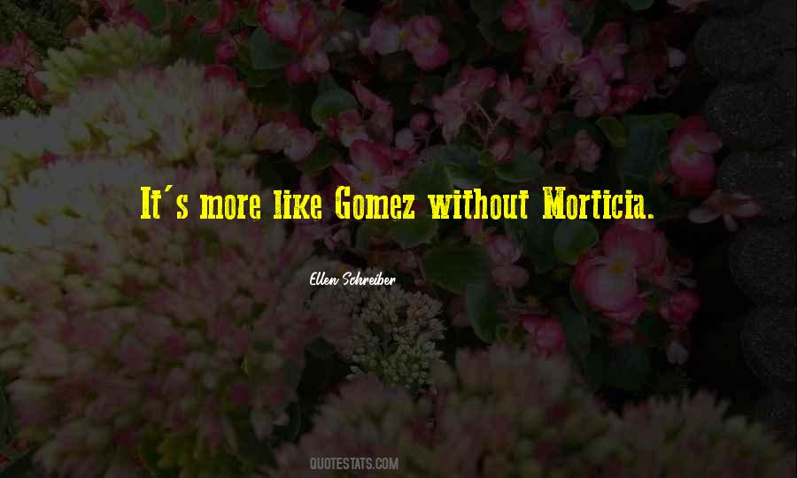 Morticia And Gomez Quotes #13378
