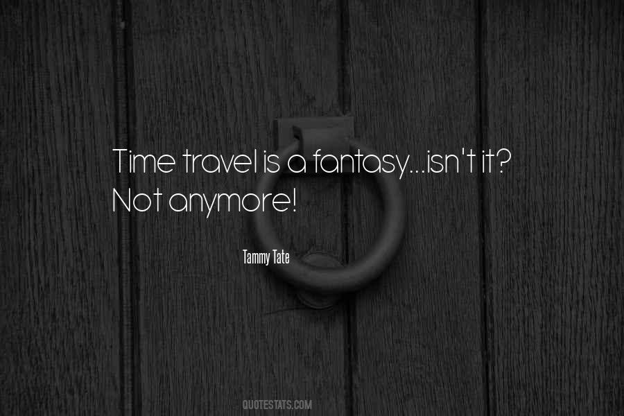 Time Travel Fantasy Quotes #298616