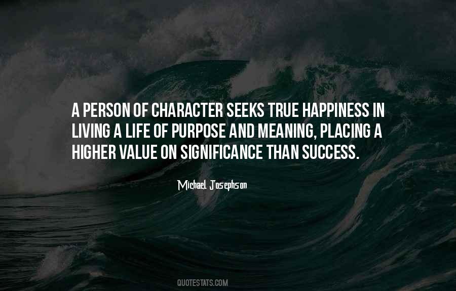 Meaning Purpose Quotes #118795