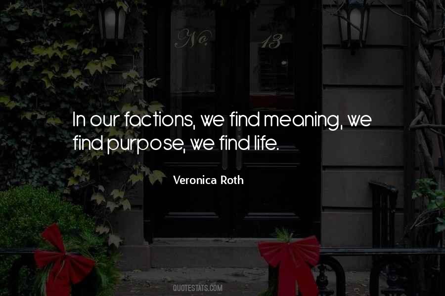 Meaning Purpose Quotes #177141