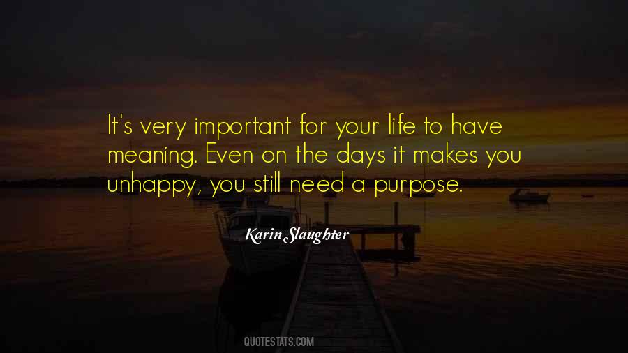 Meaning Purpose Quotes #300164
