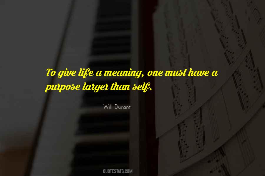 Meaning Purpose Quotes #359982