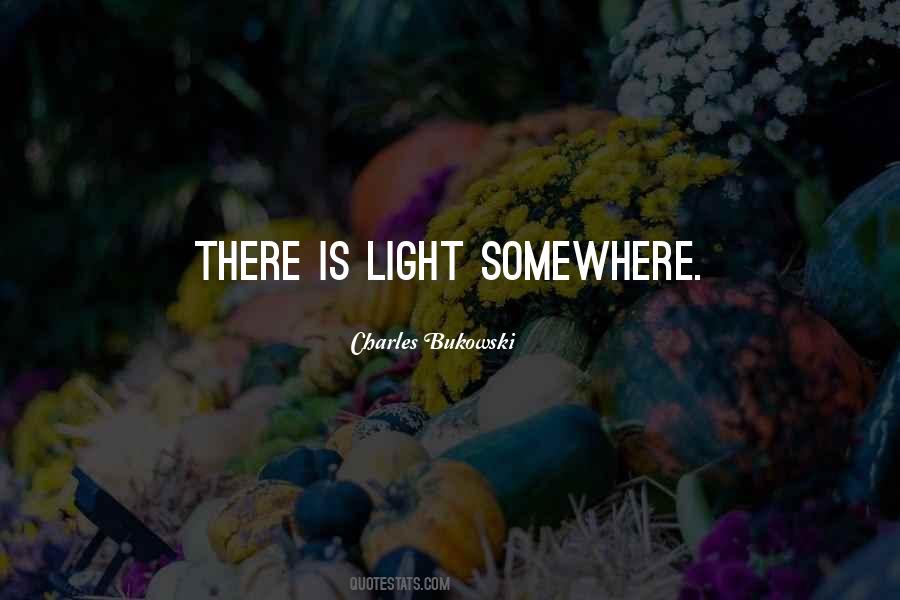 There Is Light Quotes #1219470