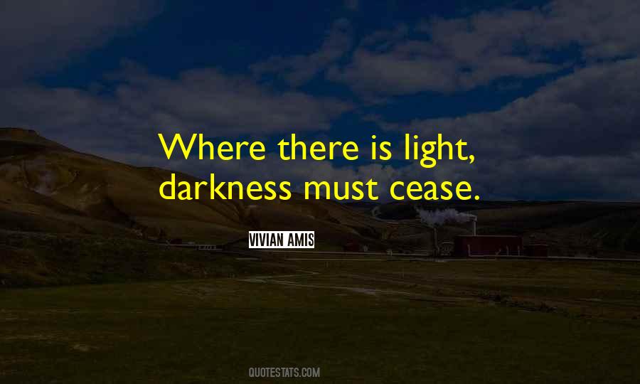 There Is Light Quotes #1729453