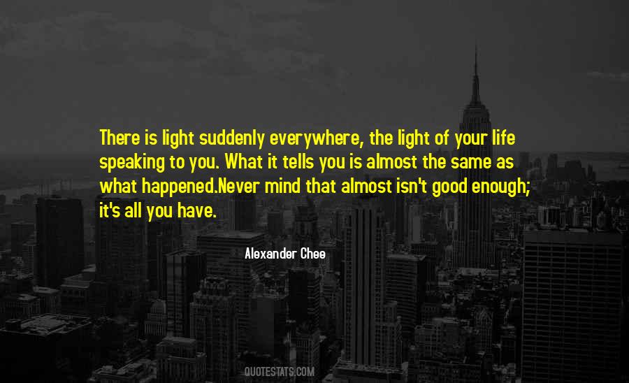 There Is Light Quotes #173049