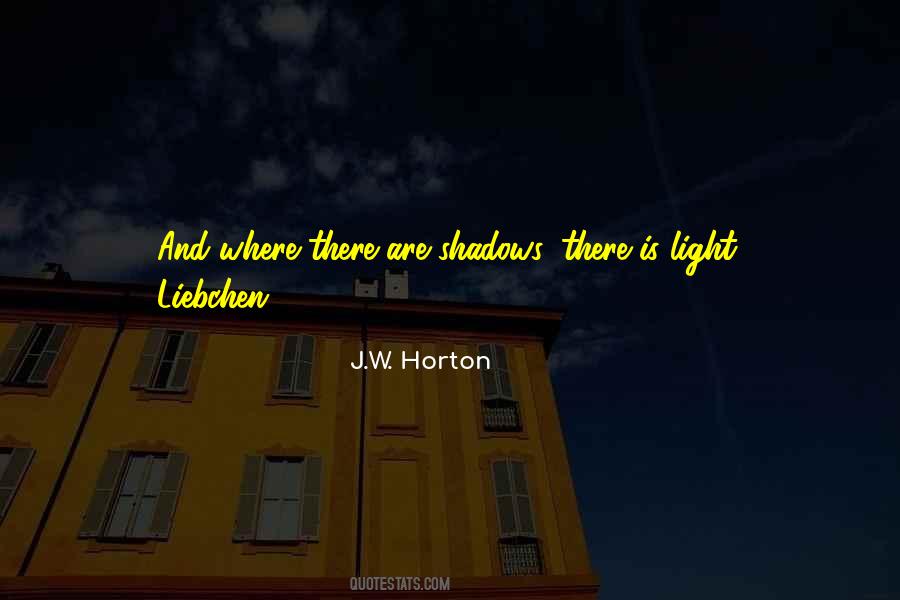 There Is Light Quotes #405907