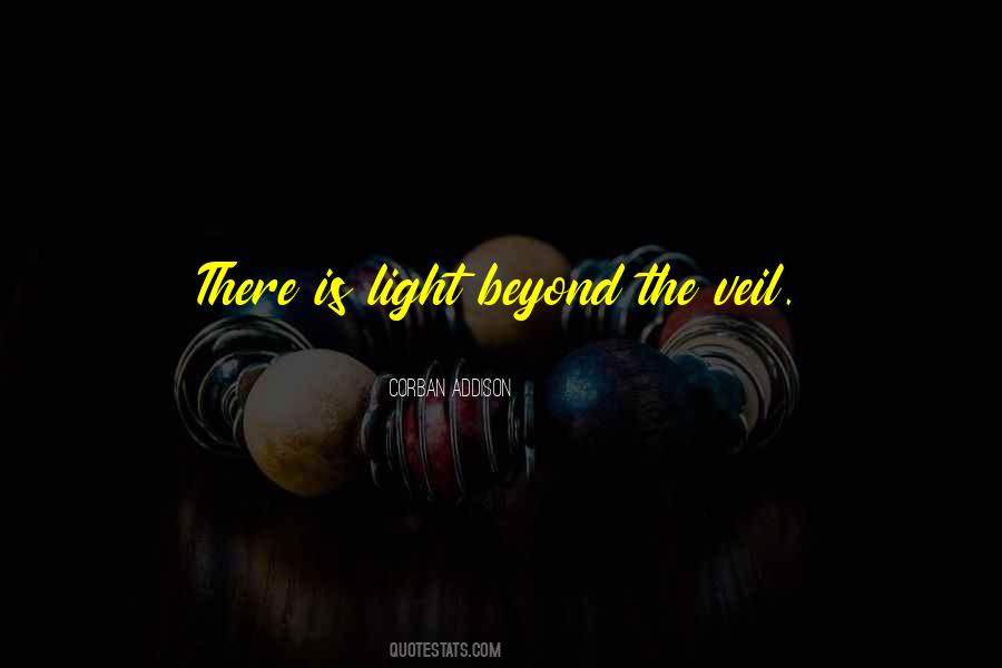 There Is Light Quotes #866849