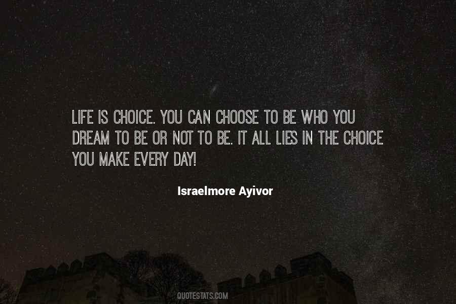 Every Decision You Make Quotes #570499