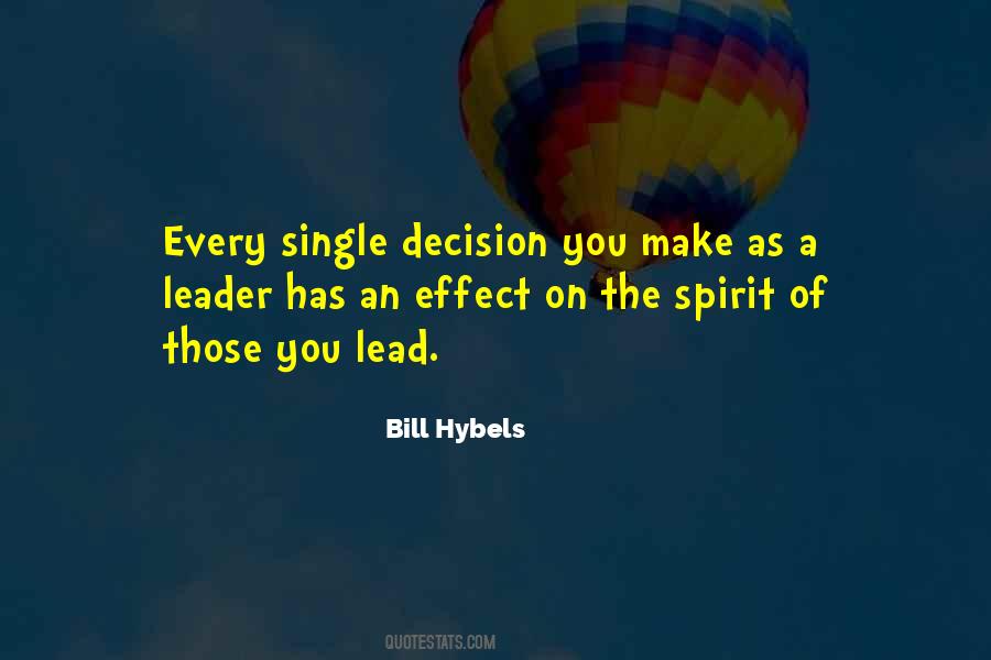 Every Decision You Make Quotes #890722