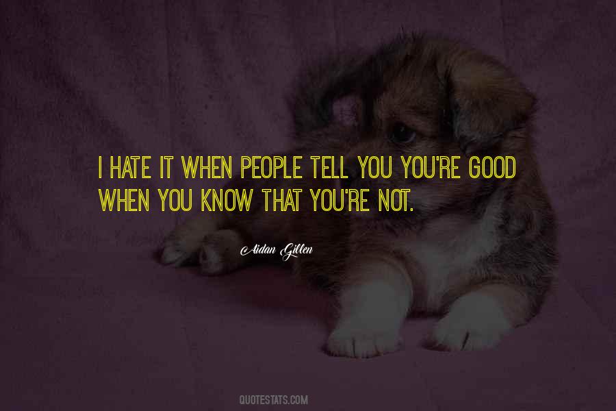 People That Hate You Quotes #105801