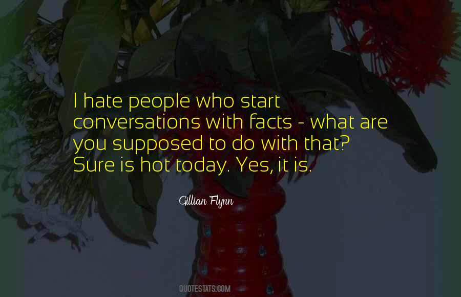 People That Hate You Quotes #238991