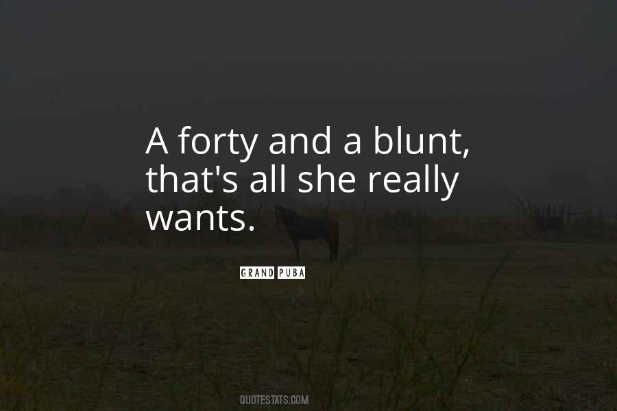 Blunt Quotes #1167799