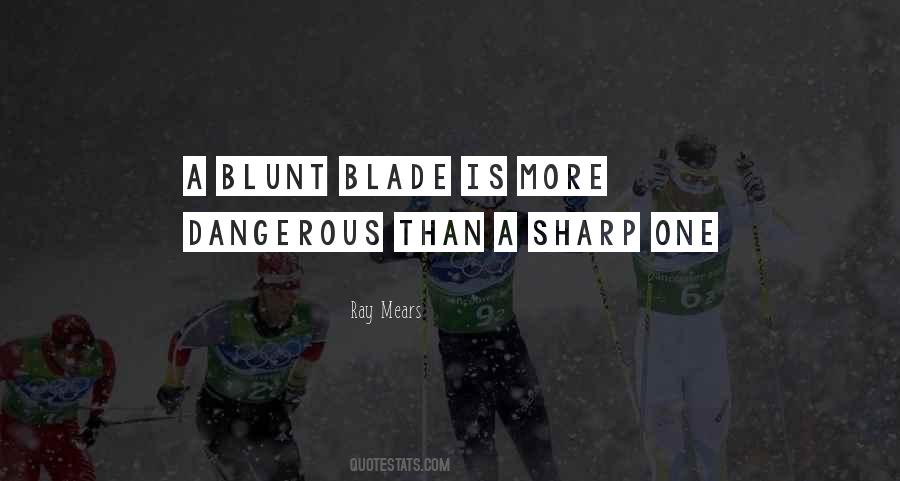 Blunt Quotes #1319831