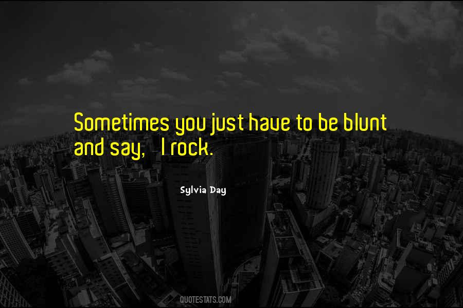 Blunt Quotes #1443220