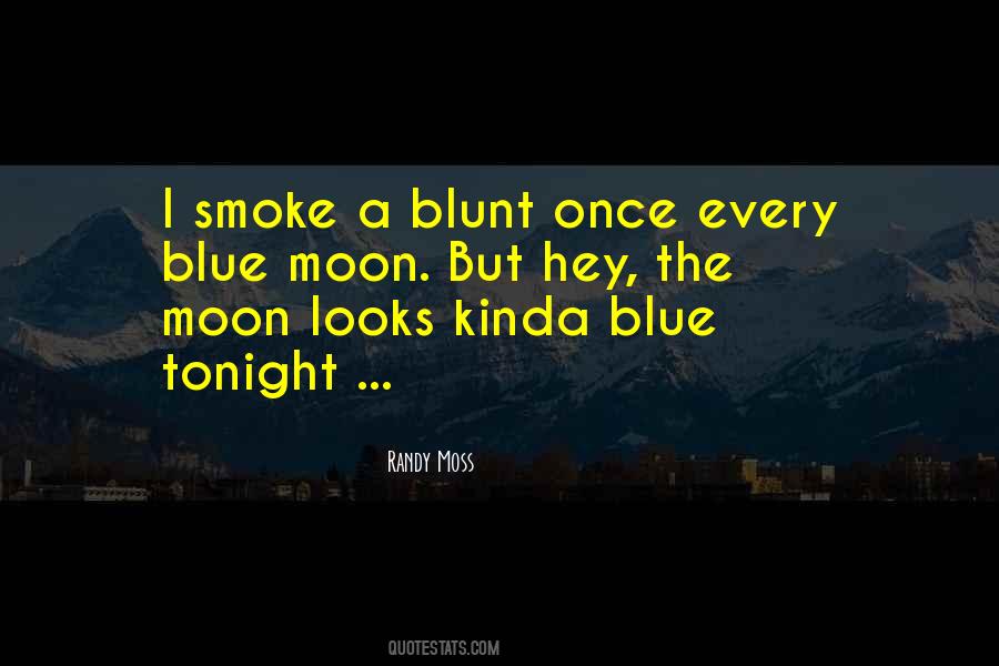 Blunt Quotes #1718872