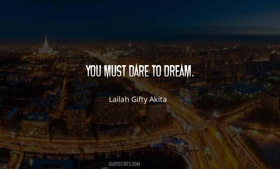 Dream To Dare Quotes #112774