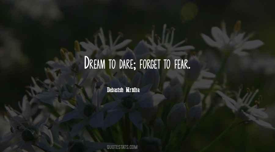 Dream To Dare Quotes #1567540