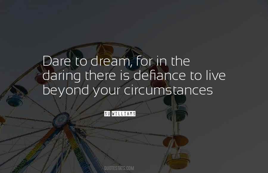 Dream To Dare Quotes #667148