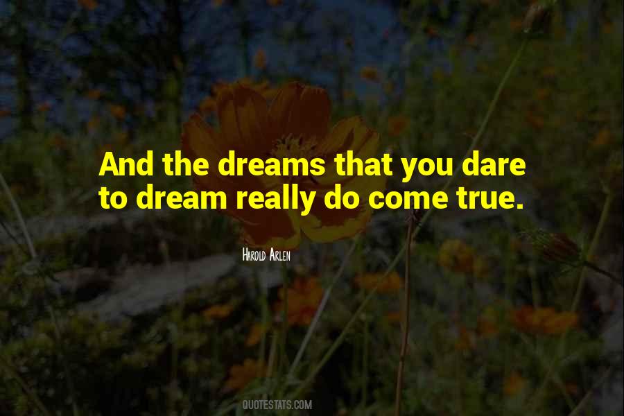 Dream To Dare Quotes #926209