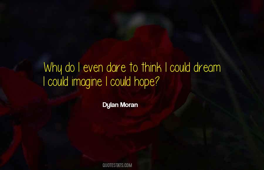 Dream To Dare Quotes #964527