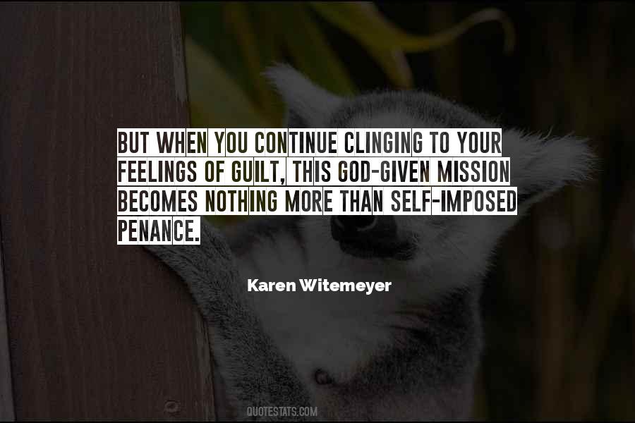 Clinging To Self Quotes #1475892