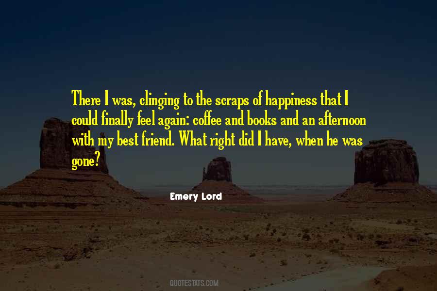Clinging To Self Quotes #14825