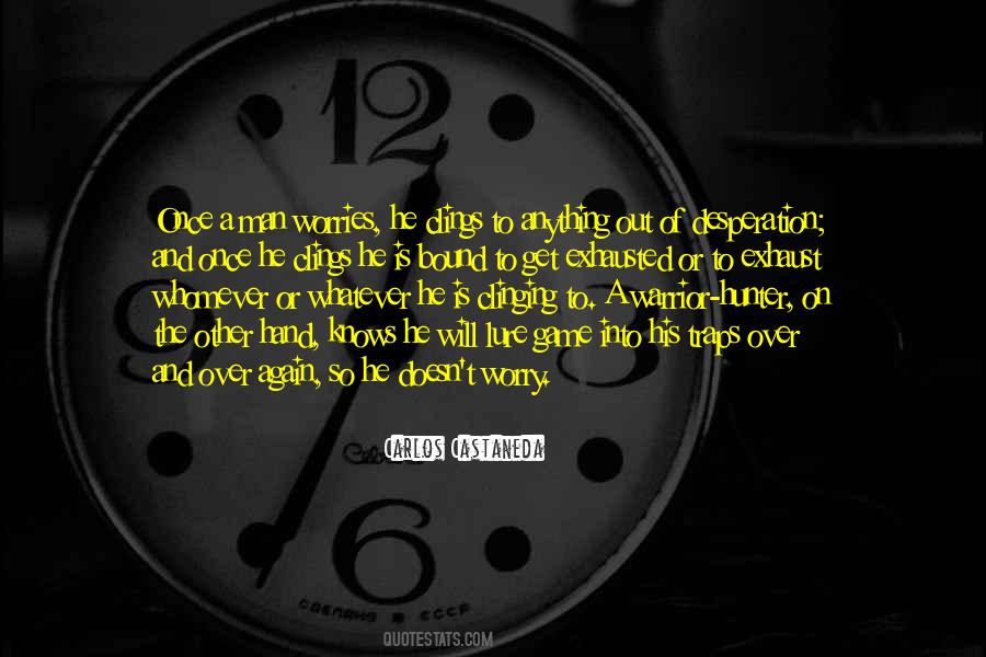 Clinging To Self Quotes #48085