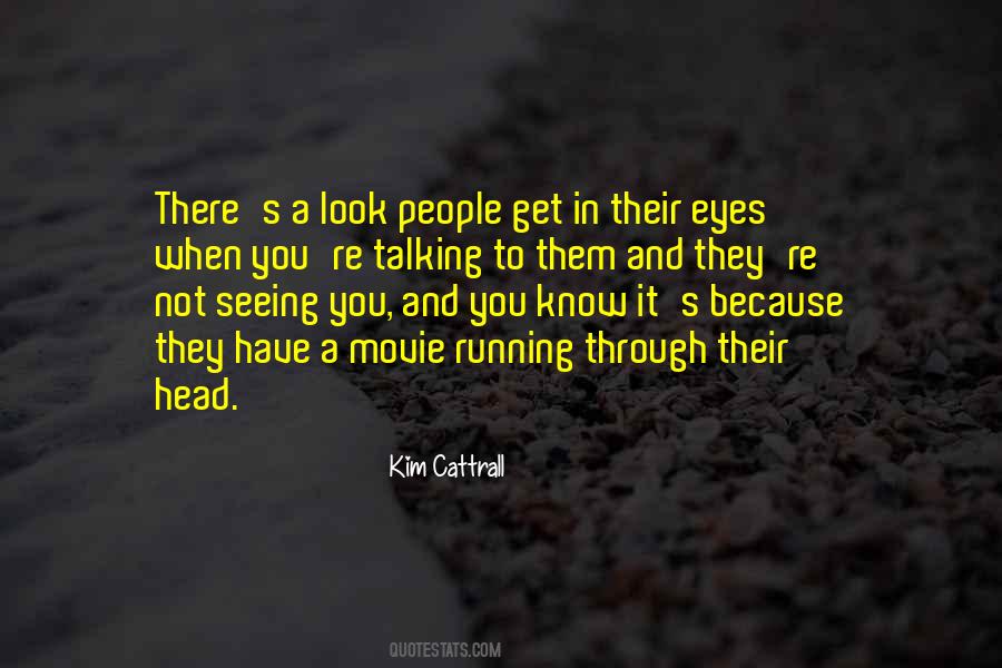 Seeing Through People Quotes #1627715