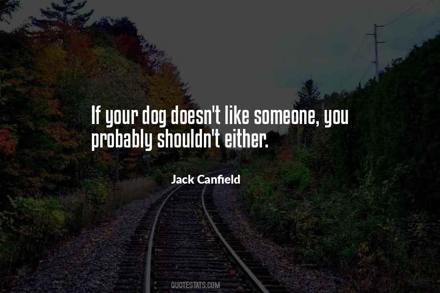 Your Dogs Quotes #74242