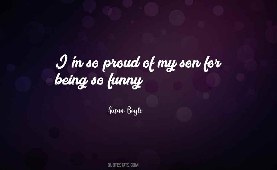 Proud Son Quotes #421564