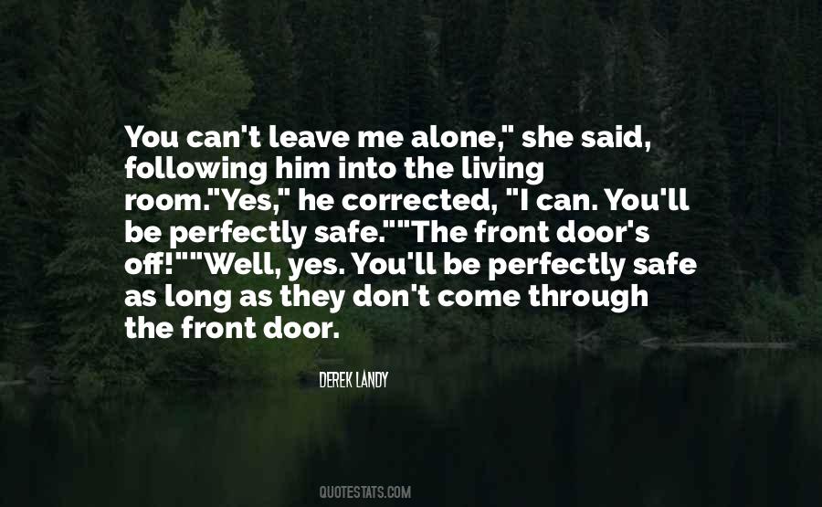 Perfectly Safe Quotes #1800020