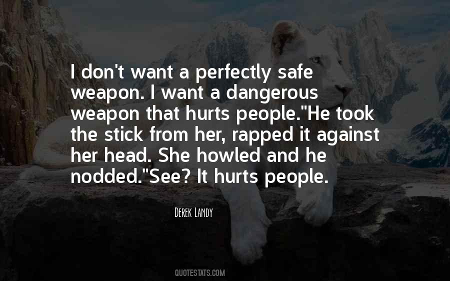 Perfectly Safe Quotes #349432