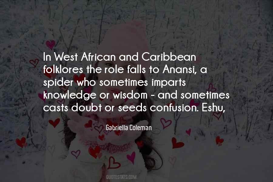 Anansi Goes Quotes #1633474