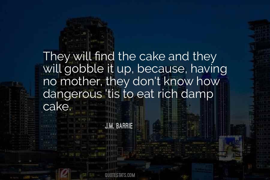 Eat The Cake Quotes #1172734