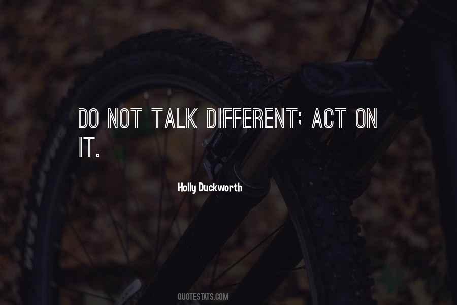 Do Not Talk Quotes #449190