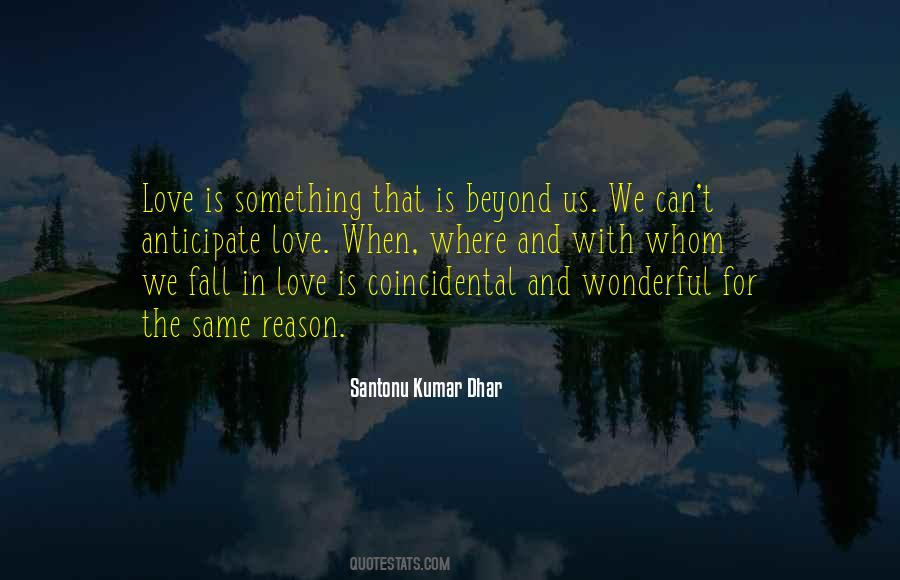 Something Beyond Love Quotes #690365