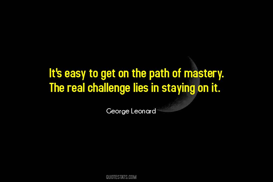 George Leonard Mastery Quotes #773818
