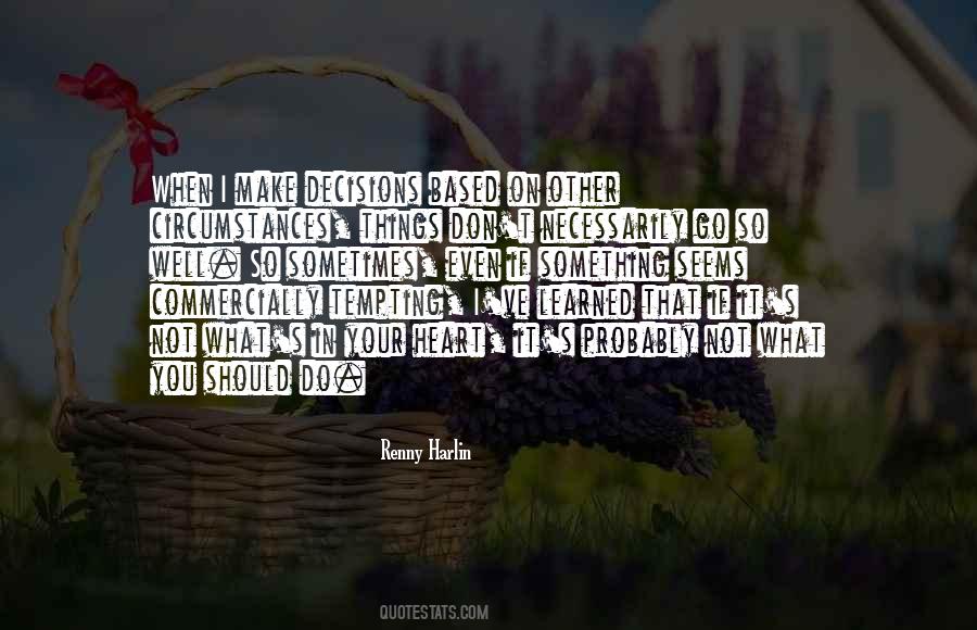 What S In Your Heart Quotes #1857061