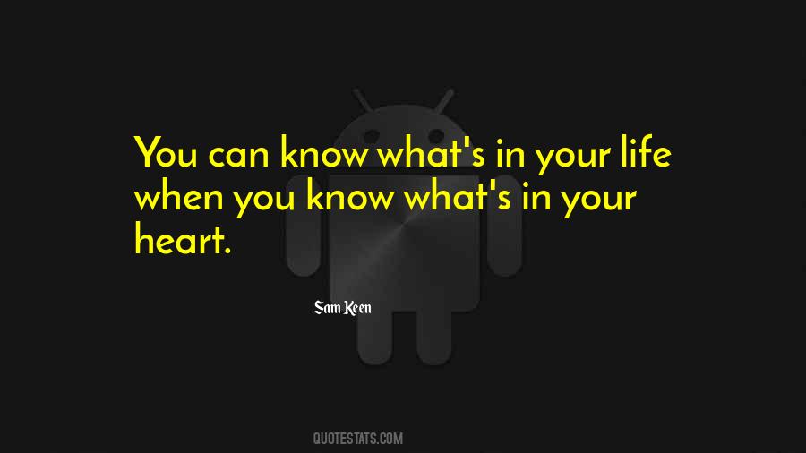 What S In Your Heart Quotes #852482