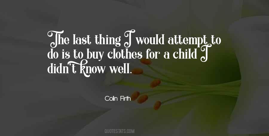 Bob Dunwoody Quotes #1323810