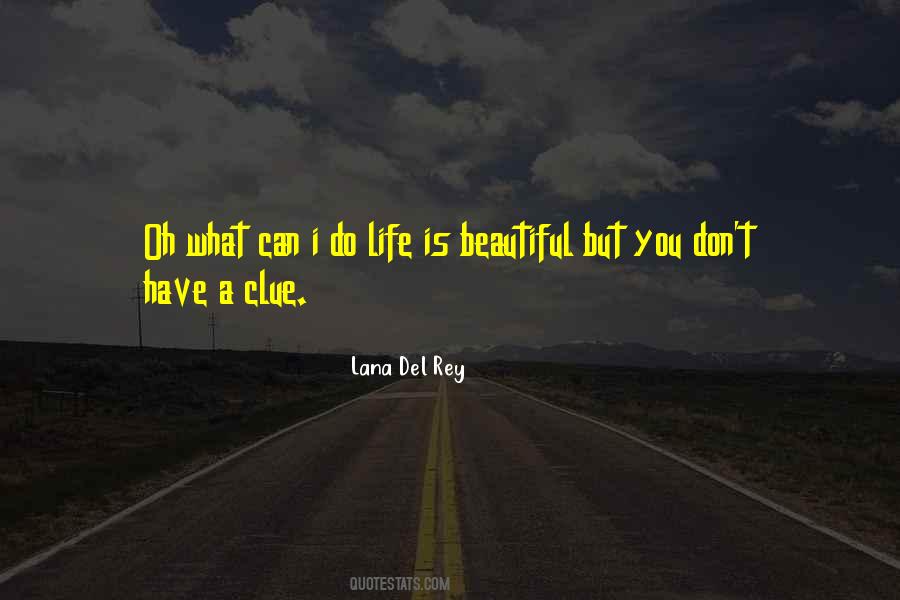 Lana Beautiful Quotes #1392752