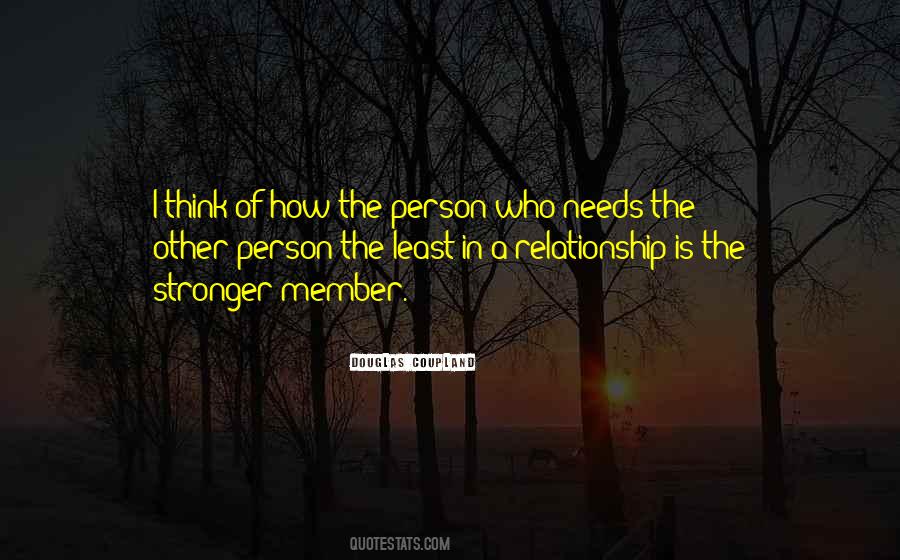 Needs In A Relationship Quotes #1699279