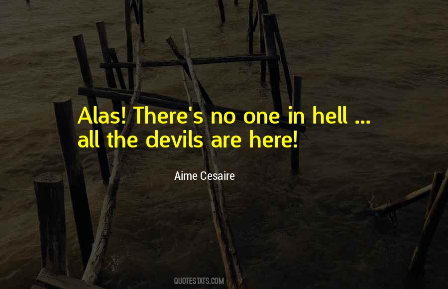 Devils Are Here Quotes #208858